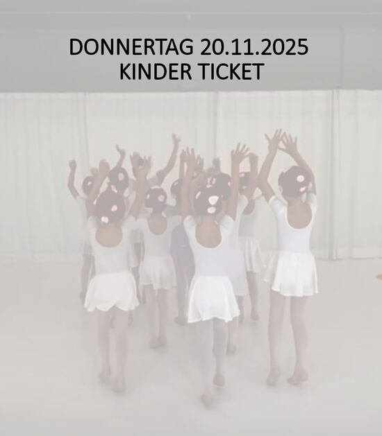 Donnerstag 20.11.25- Kinder Ticket       (bis 8 Jahre)