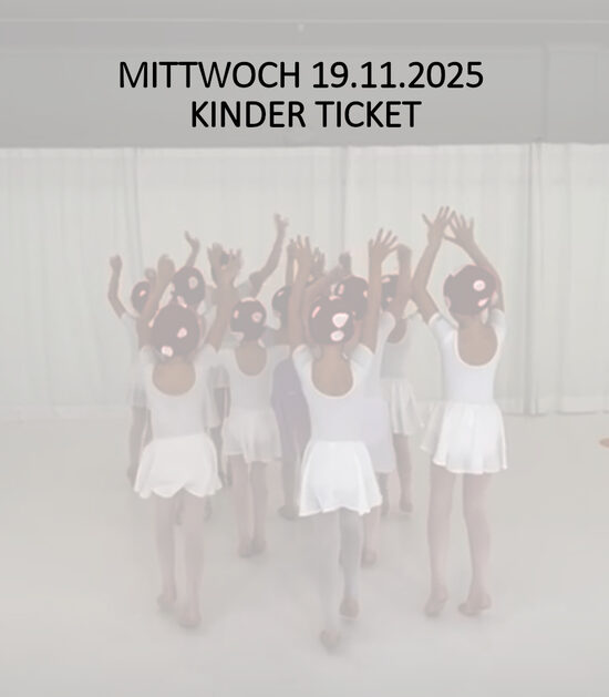 Mittwoch 19.11.25 - Kinder Ticket (bis 8 Jahre)